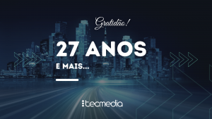 27 anos de Tecmedia